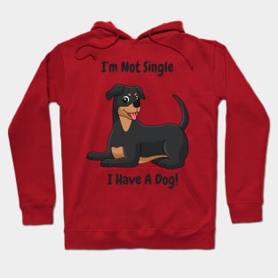 Committed to Canines: Not Single, Just Dog-Exclusive I'm Not Single, I Have a Dog Hoodie